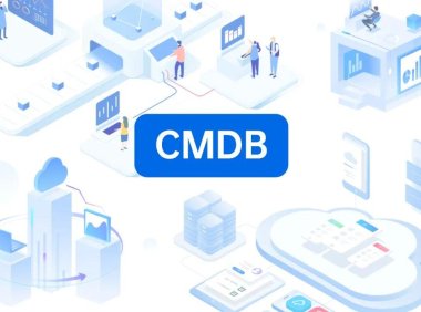 CMDB是什么意思? CMDB软件有哪些