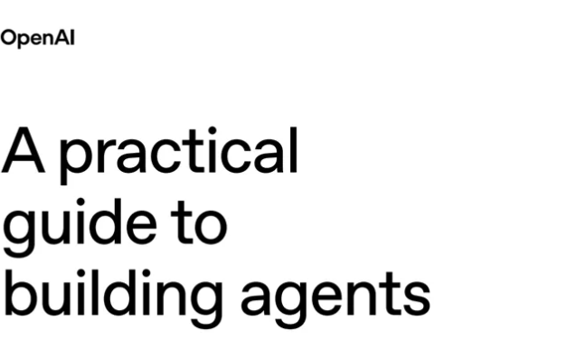 OpenAI发布首个Agent官方开发指南